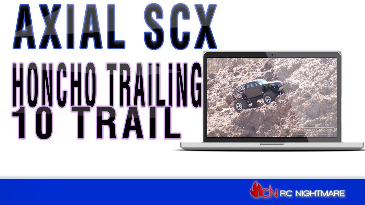 AXIAL SCX-10 TRAIL-HONCHO Trailing