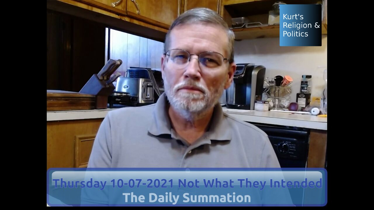 20211007 Not What They Intended - The Daily Summation