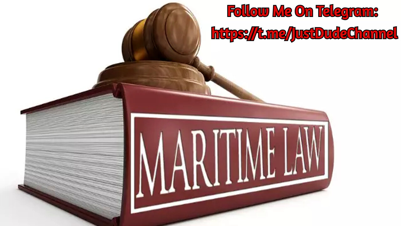 Jordan Maxwell - Maritime Law Rules The World Commerce And Courts