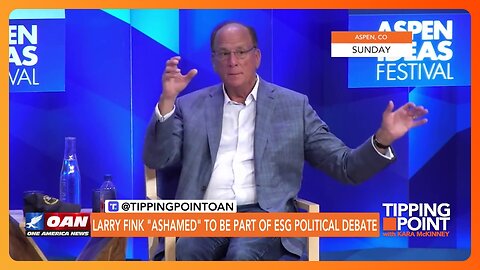 BlackRock's Larry Fink Thinks Again on ESG? | TIPPING POINT 🟧