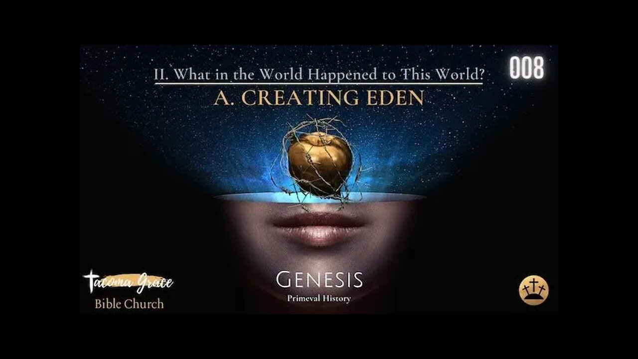 Creating Eden | Genisis 2:4-14