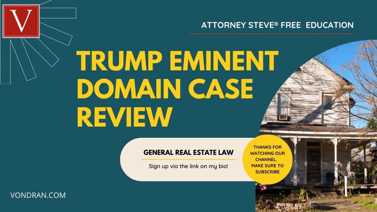 Donald Trump Eminent Domain Case Overview