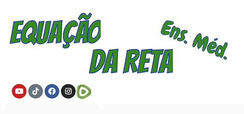 Equação da Reta - End. Méd.