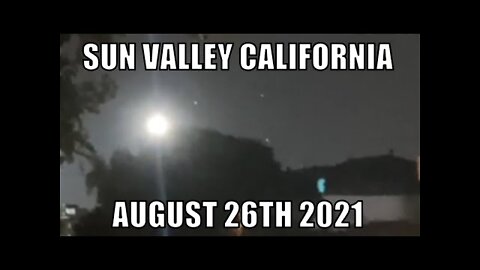 UAP/UFO over Sun Valley California the night of August 26th 2021 - [08/28/2021]
