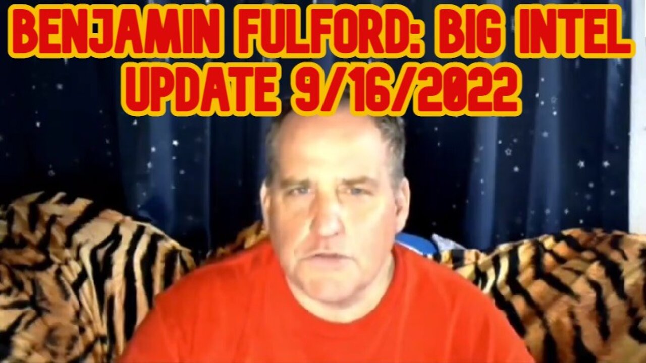 BENJAMIN FULFORD: BIG WEEKLY GEO-POLITICAL INTELLIGENCE UPDATE REPORT!! 9/16/2022