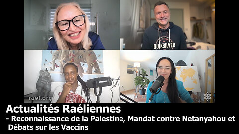 Actualités : Reconnaissance de la Palestine, Mandat contre Netanyahou et Débats sur les Vaccins