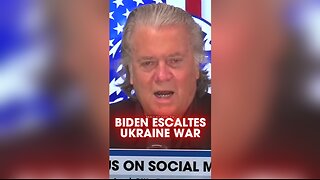 Steve Bannon: Biden Regime Escalating Ukraine War