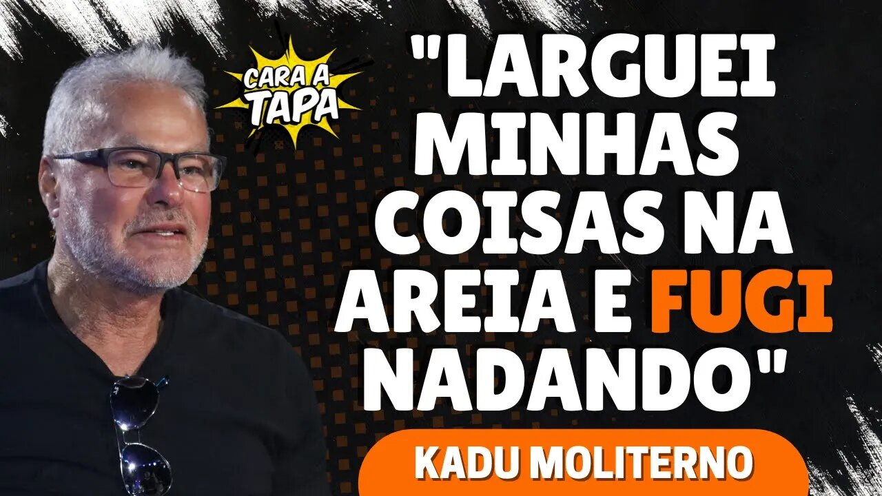 KADU MOLITERNO PRECISOU FUGIR DE 30 MULHERES NA PRAIA