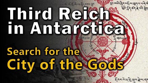 Third Reich in Antarctica - Search for the City of the Gods!