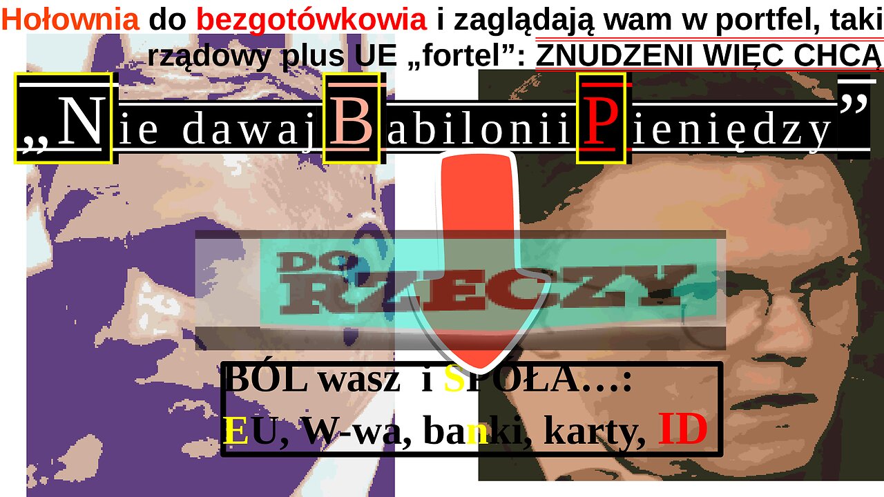 Hołownia do bezgotówkowia i zaglądają wam w portfel TAKI rządowy plus UE fortel: ZNUDZENI•WIĘC•CHCĄ