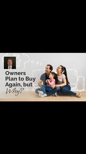 Why Are Many Homeowners Planning to Buy Again in the Next 5 Years?