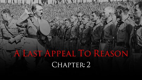 A Last Appeal To Reason | Chapter 2: War