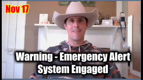 Derek Johnson Warning Nov 17 – Emergency Alert System Engaged