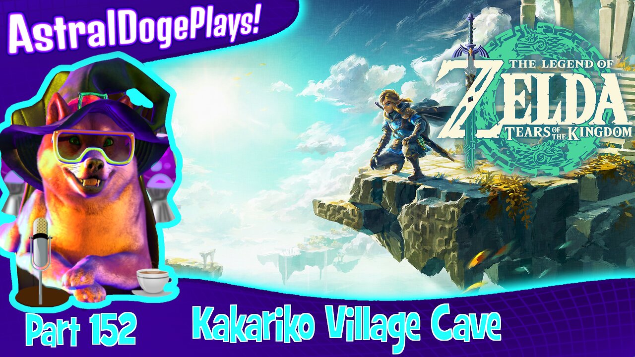 Zelda: Tears of the Kingdom ~ Part 152: Kakariko Village Cave