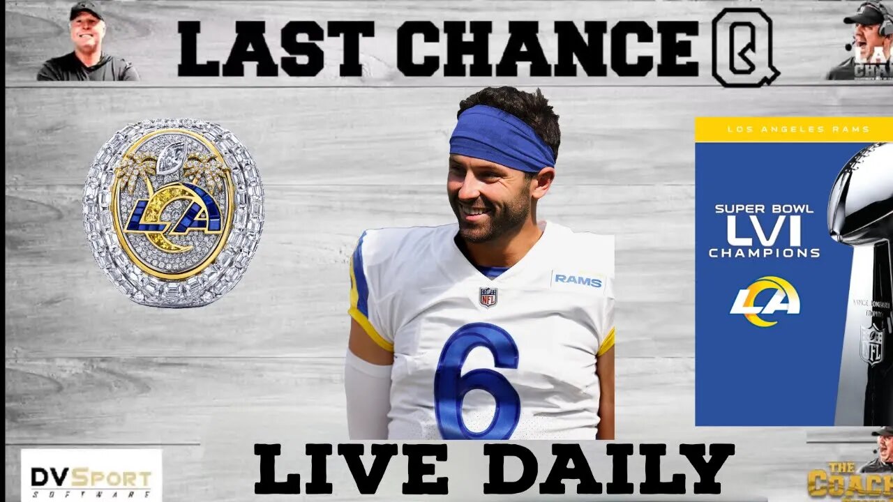 BAKER TO THE RAMS | LAST CHANCE Q WITH COACH JB & SEAN SALISBURY