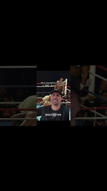 Buster Douglas Most Unlikely Champion EVER?