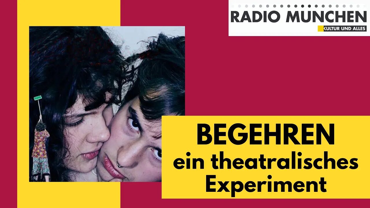 Begehren - ein theatralisches Experiment