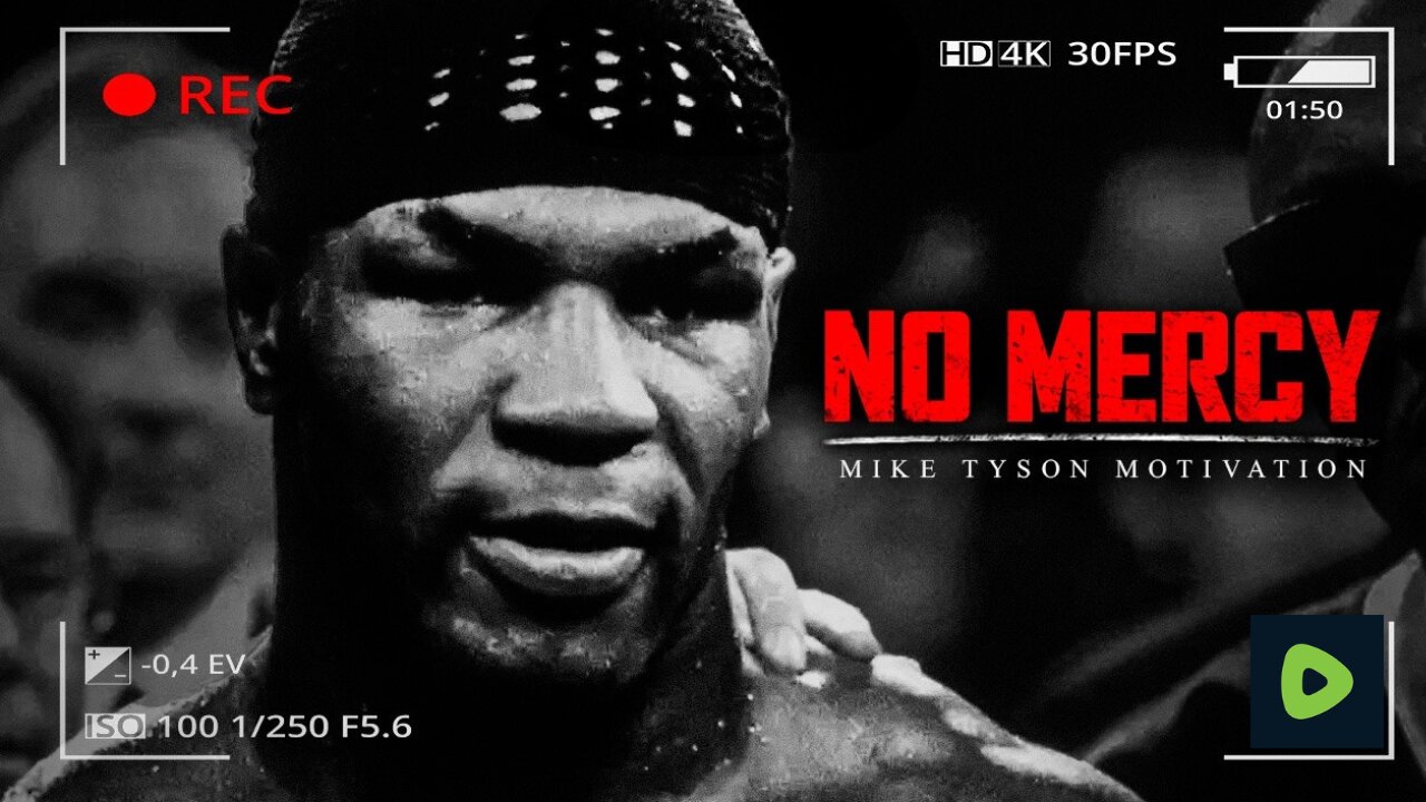 SHOW NO MERCY - Motivational Speech (ft. Mike Tyson)