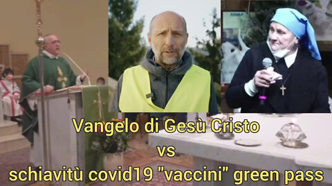 NWO, CHIESA: Preti Suora Vangelo vs Schiavitù Covid19 Green Pass Vaccini, Draghistan 2022