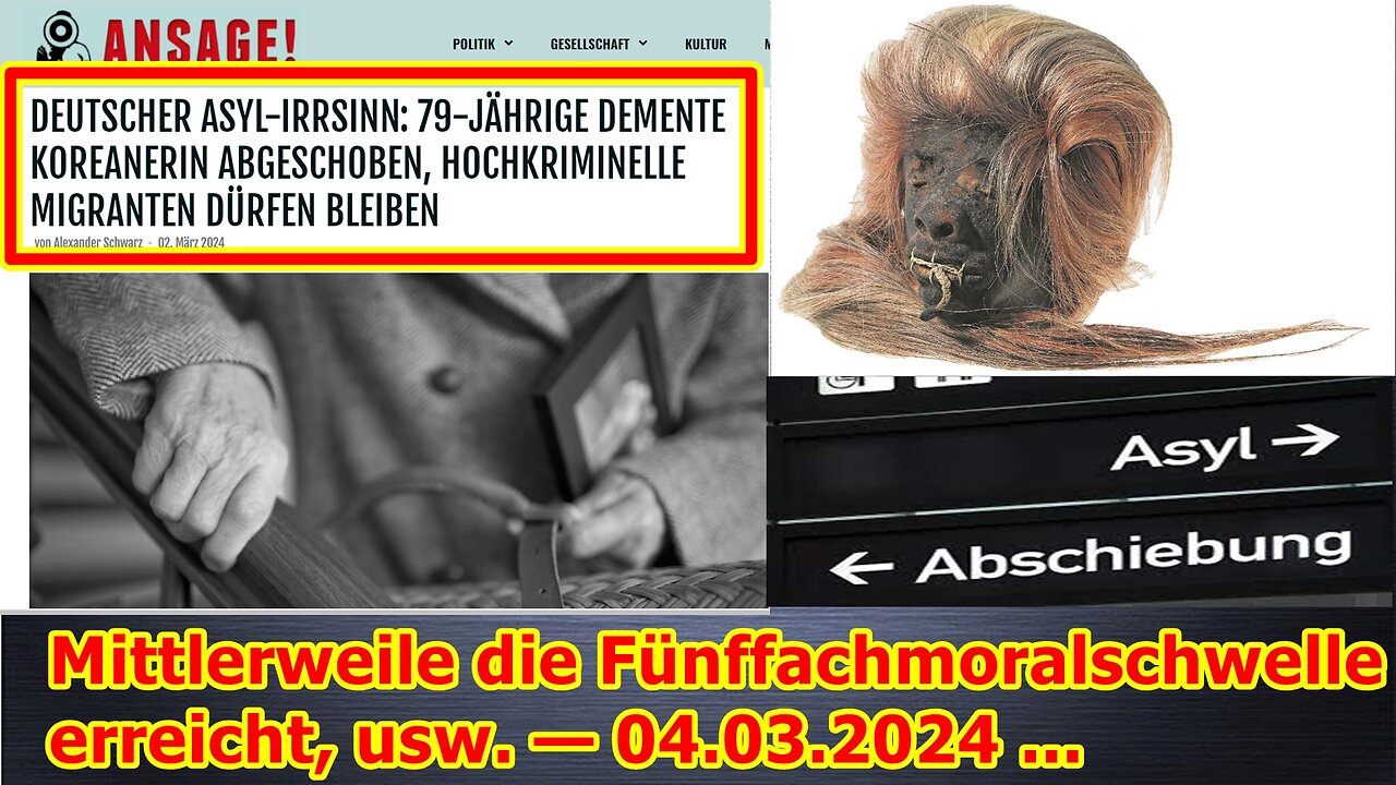 Mittlerweile die Fünffachmoralschwelle erreicht, usw. — 04.03.2024 ...