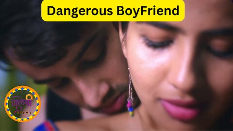 Dangerous BoyFriend PART-2