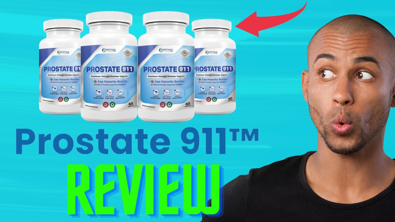 Prostate 911 REVIEW 2022 - Prostate 911 Works? - Prostate 911 is Good? - Prostate 911 for you!