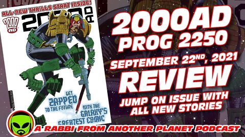 2000AD Prog 2250 - Sept. 22, 2021 Review. Jumping on issue, but for me probably a jumping off issue