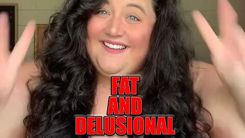 TikTok Provides Proof That Being Fat Makes You Delusional