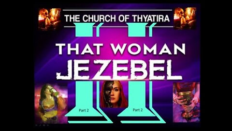 The Jezebel Prophecy, Part 2 of the Prophetess in the Church of Thyatira