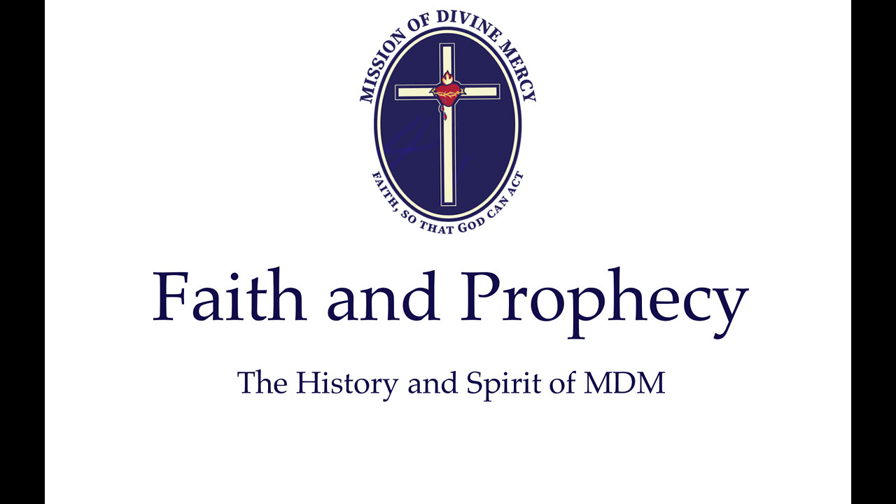 Faith and Prophecy: The History and Spirituality of MDM