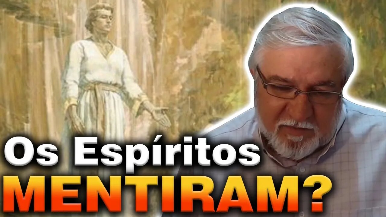 Os Espíritos Mentiram?