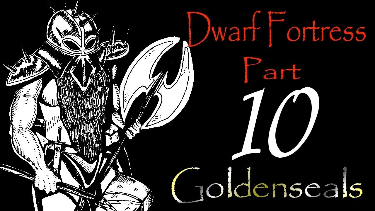 Let's Play Dwarf Fortress Goldenseals part 10 "Artifact"