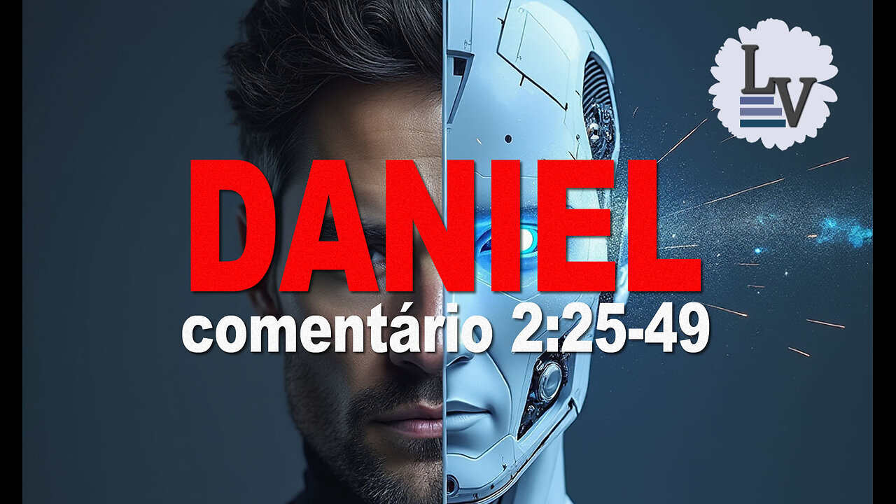 O LIVRO DO PROFETA DANIEL - COMENTÁRIO - 2:25-49