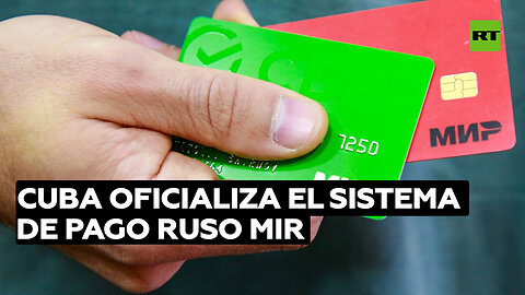Embajador de Cuba en Rusia: sistema de pago ruso MIR en la isla fomentará los vínculos entre países