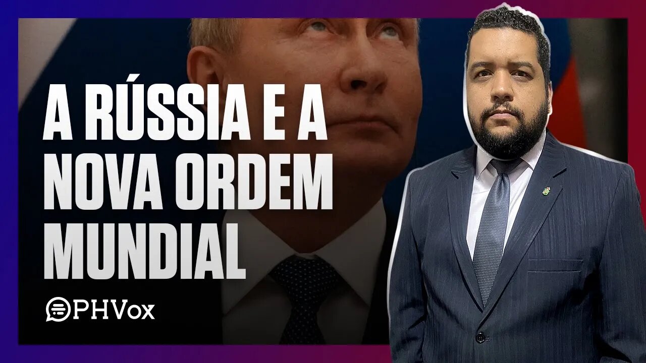 Rússia e o desafio à Nova Ordem Mundial