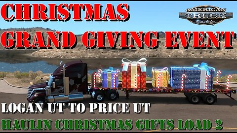 Christmas Grand Giving Event - ATS - Utah DLC - Load 2