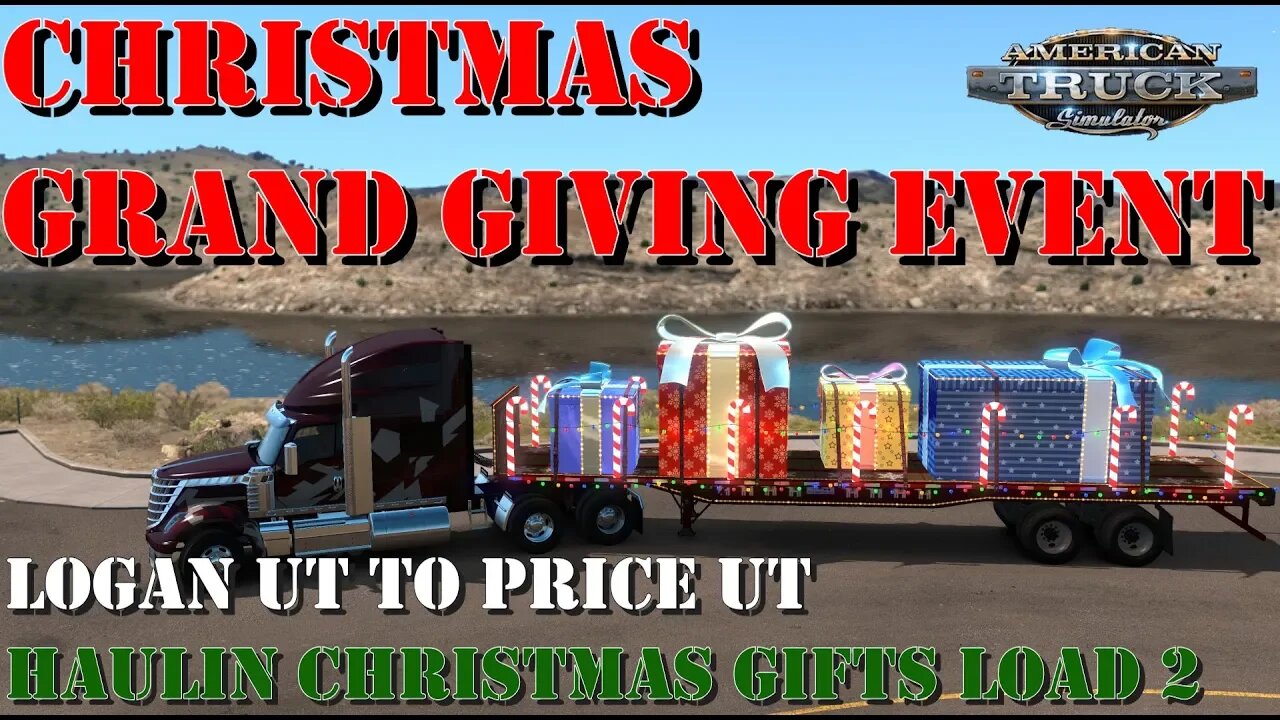 Christmas Grand Giving Event - ATS - Utah DLC - Load 2