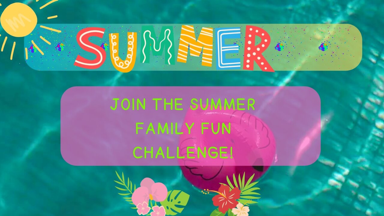 Join Our 30-Day Summer Family Fun Challenge!