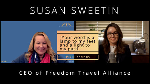 Freedom Travel Alliance - An Interview with CEO and Founder Susan Sweetin