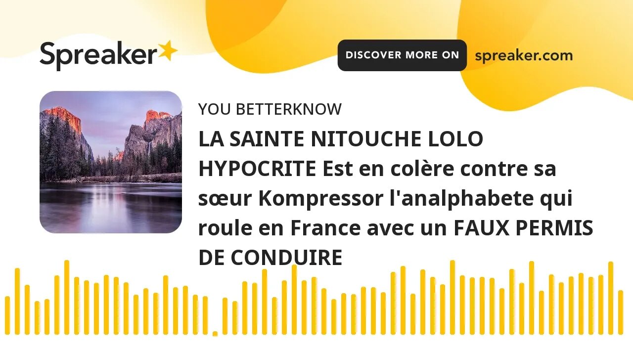 LA SAINTE NITOUCHE LOLO HYPOCRITE Est en colère contre sa sœur Kompressor l'analphabete qui roule en