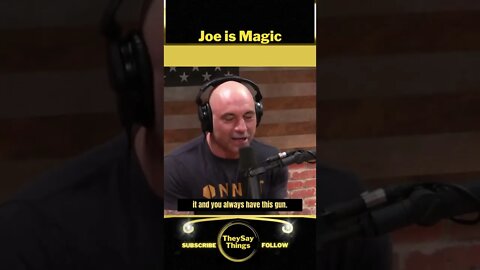 Joe Rogan, I'm Magic