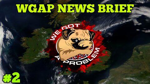 They Thought Lockdowns Would End June 21st 🤣, Priti Useless Patel & More | WGAP NEWS #2