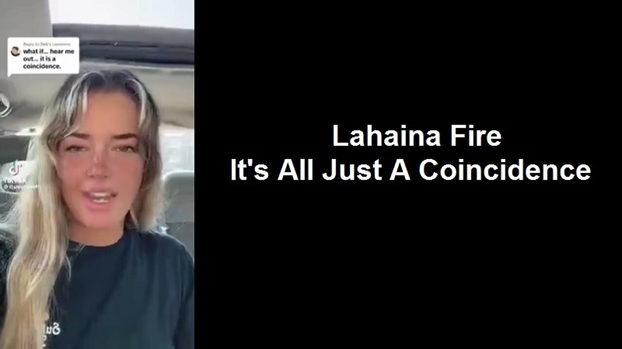 Lahaina Fire It's All Just A Coincidence