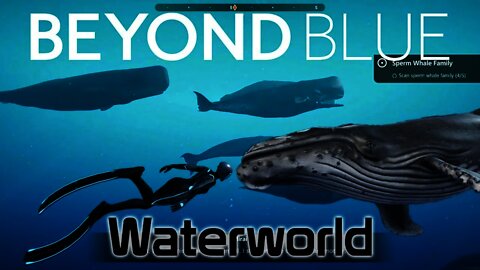 Beyond Blue - Waterworld