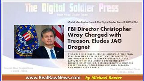 FBI Director Christopher Wray Charged With Treason and Eluded JAG Dragnet