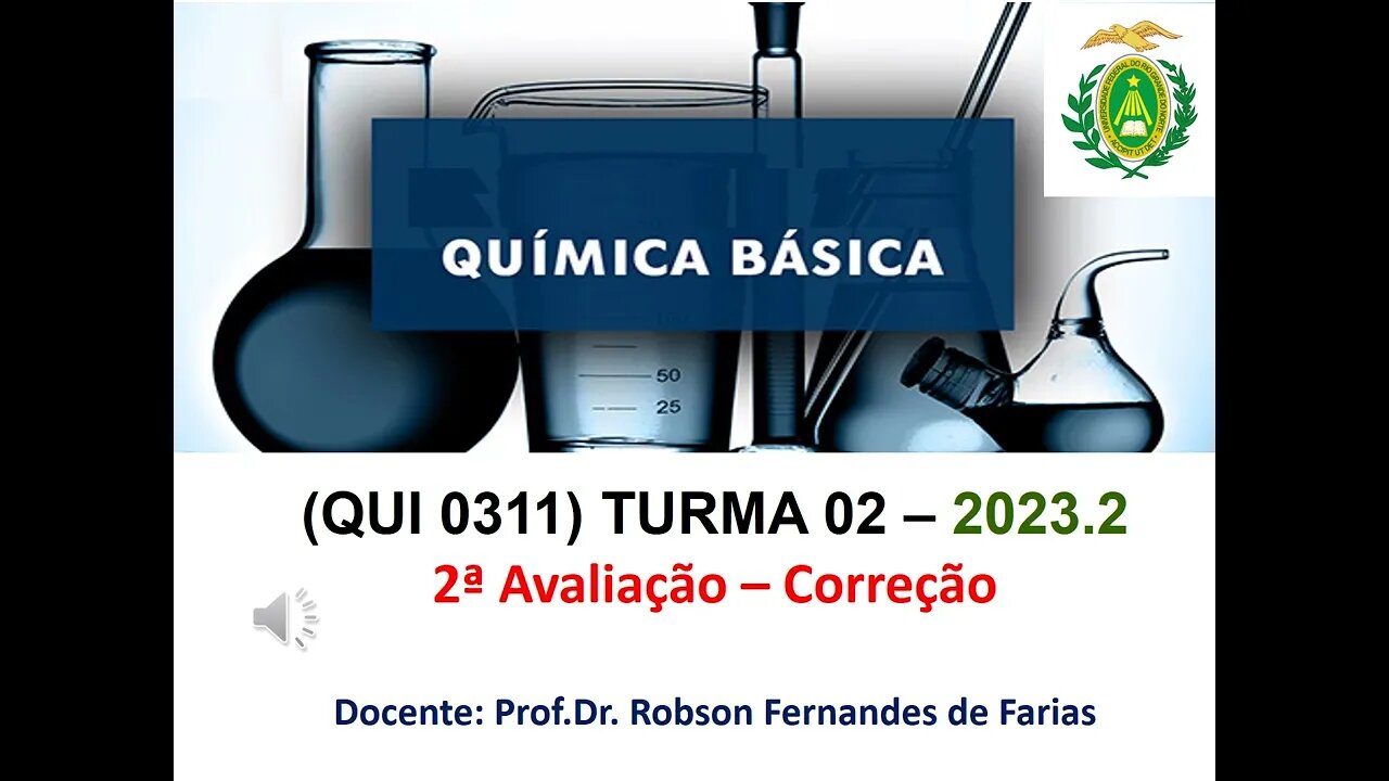 Correção da 2ª Avaliação. Química Básica, T02, UFRN, 2023.2