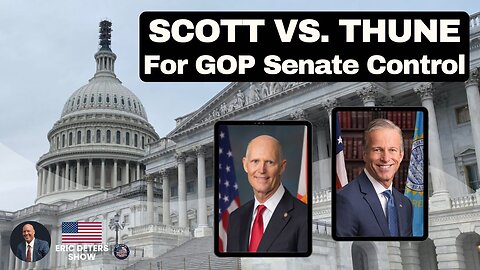 Scott Vs. Thune For GOP Senate Control | Eric Deters Show