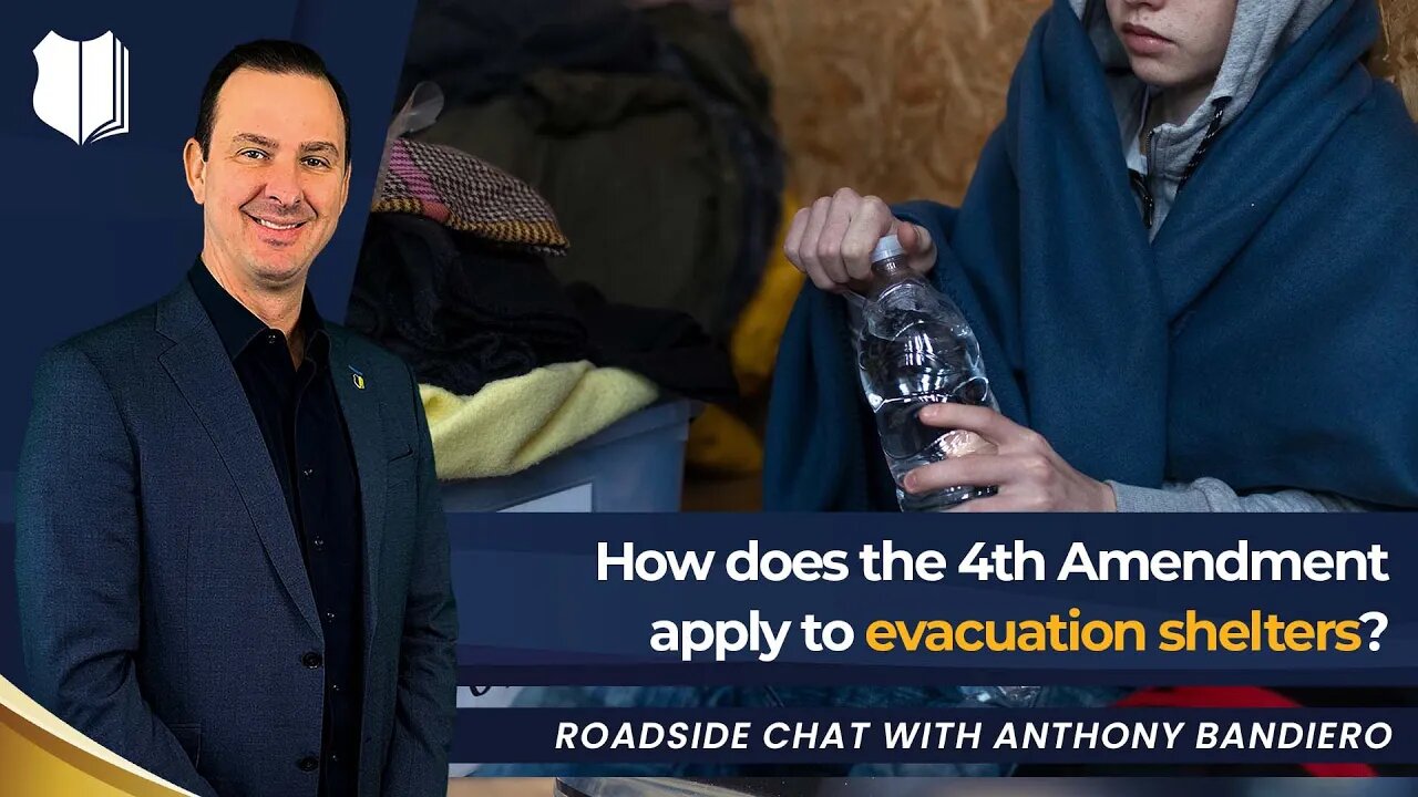 Ep #377 How does the 4th Amendment apply to evacuation shelters