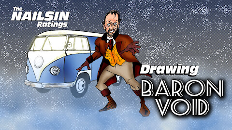 The Nailsin Ratings: Drawing Baron Void