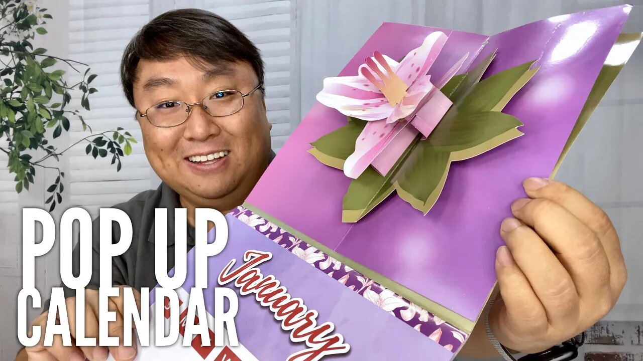 3D Pop-Up Lily Monthly Wall Calendar Unboxing